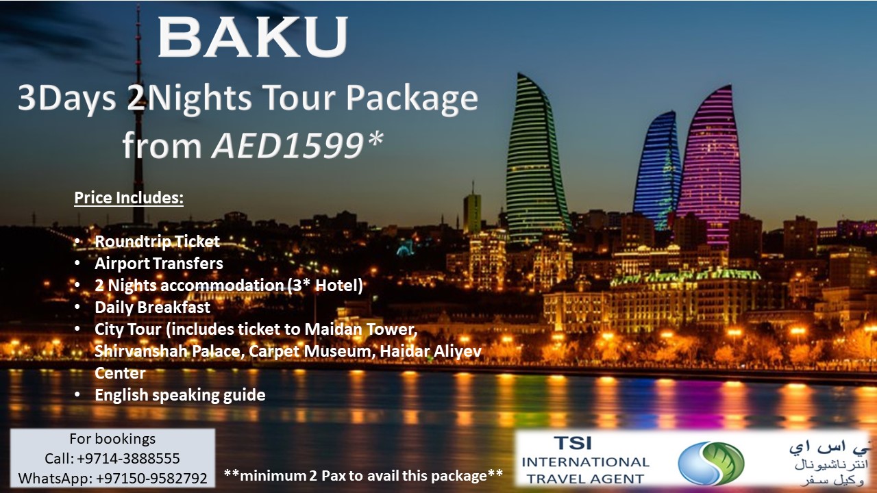 dubai to baku tour packages